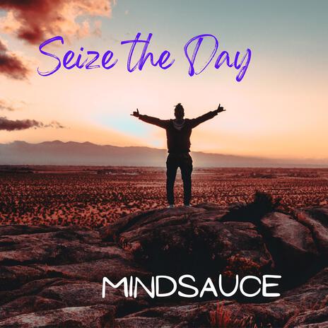 Seize The Day | Boomplay Music