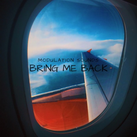 Bring Me Back | Boomplay Music