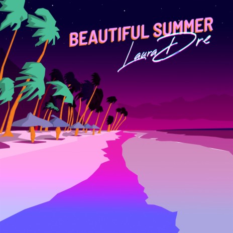 Beautiful Summer (Original Mix)