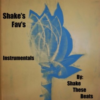 Shake's Fav's Instrumentals