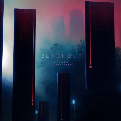 Blackout ft. Loneliness | Boomplay Music