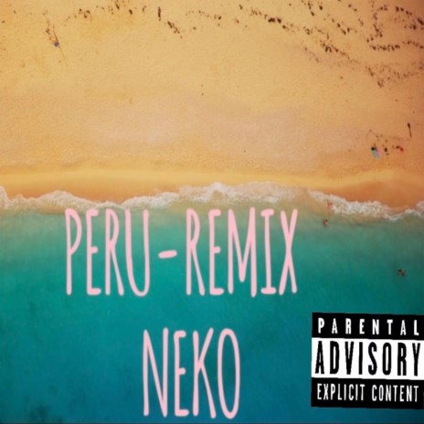 Peru (Remix)