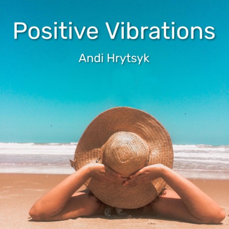 Positive Vibrations | Boomplay Music