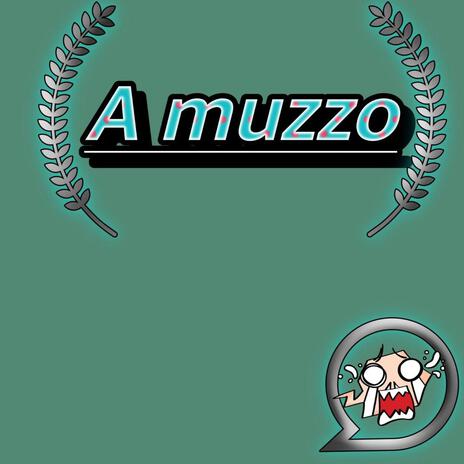 A muzzo | Boomplay Music