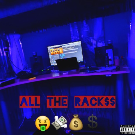 ALL the Rackss | Boomplay Music