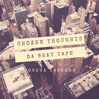 CHozen Thoughts Da Beat Tape