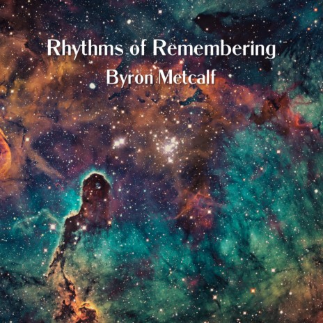 Rhythms of Remembering ft. Frore