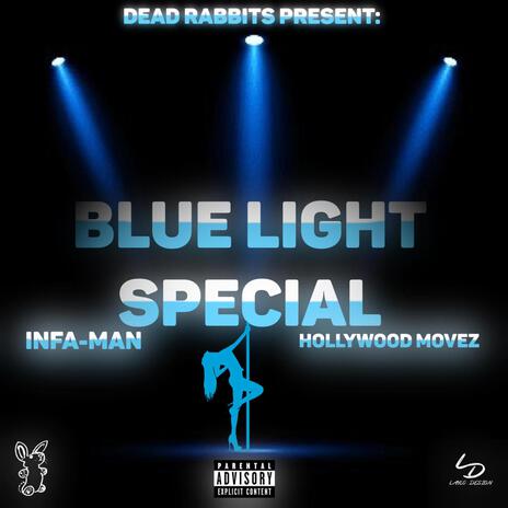 Blue Light Special ft. Infa-Man | Boomplay Music