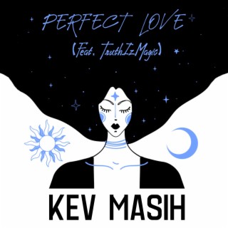 Perfect Love ft. TruthIzMagic lyrics | Boomplay Music