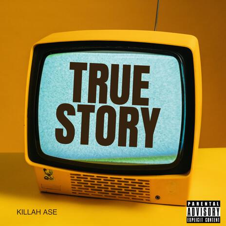 True Story | Boomplay Music