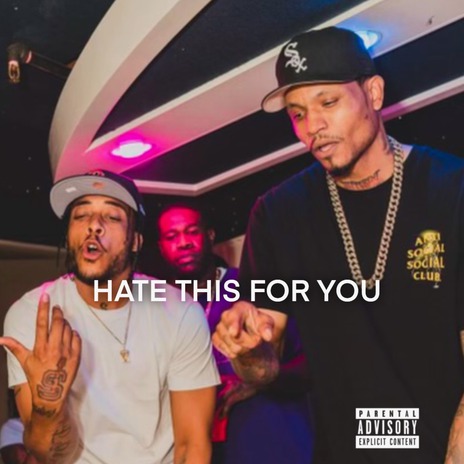 Hate this for you | Boomplay Music