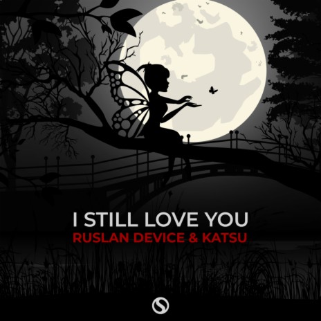 I Still Love You (Extended Mix) ft. Katsu