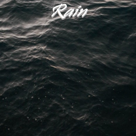 Rain | Boomplay Music