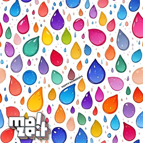 Happy Raindrops | Boomplay Music