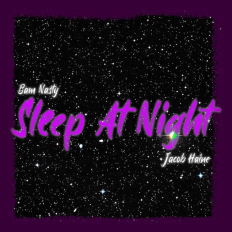 Sleep At Night ft. Jacob Haine | Boomplay Music