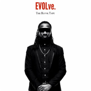 Evolve(The Blvvk Tape)