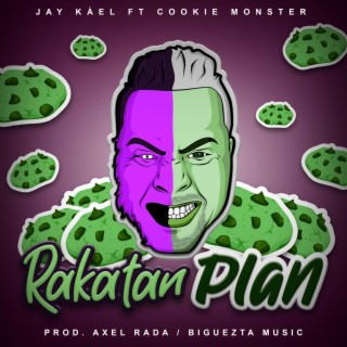 Rakatan Plan (Chill Vides) [feat. Cookie Monster] lyrics | Boomplay Music