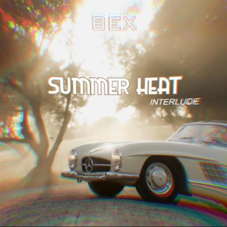 Summer Heat Interlude | Boomplay Music