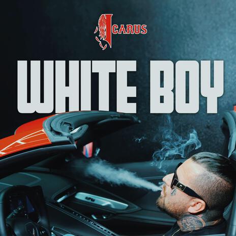 White Boy | Boomplay Music