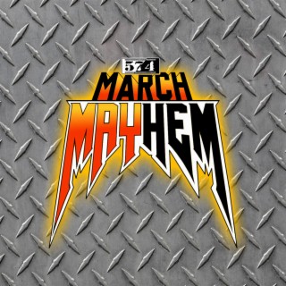 March MAYHEM