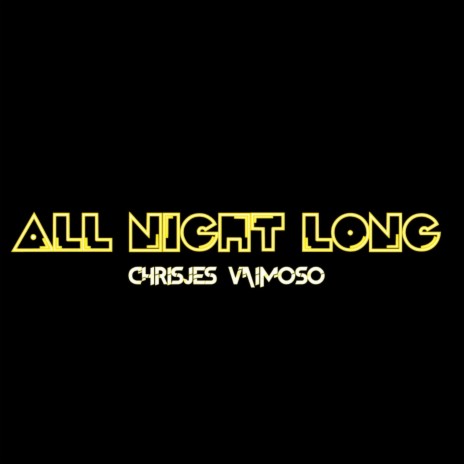 All Night Long | Boomplay Music