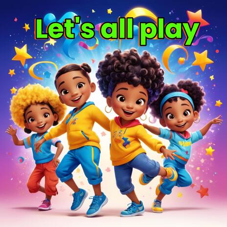 Let's All Play | Boomplay Music