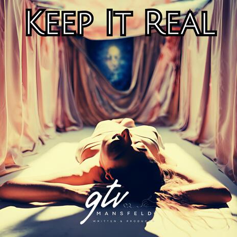 Keep It Real | Boomplay Music