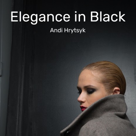 Elegance In Black | Boomplay Music