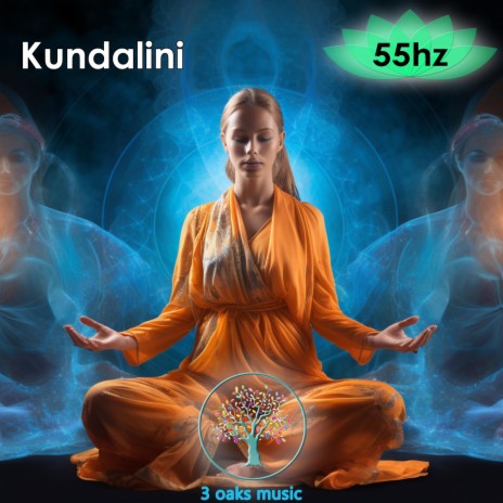 Kundalini 55 hz Awaken the Kundalini that sleeps in you