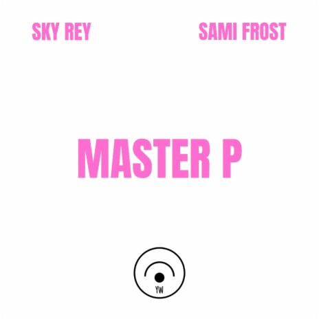 MASTER P ft. Sami Frost