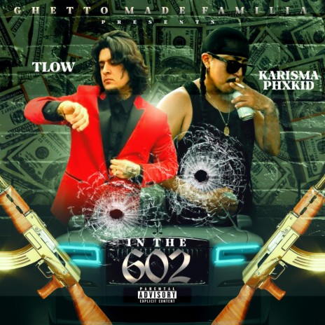 In the 602 ft. Ghettomade Familia. & Karisma PHXKID | Boomplay Music