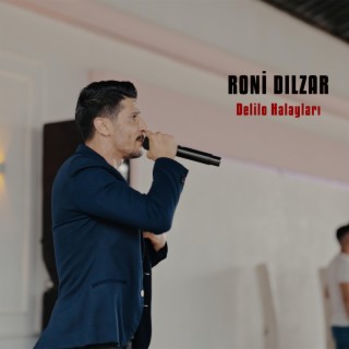 Roni Dılzar - Ax Lo Dılo Delilo Halay