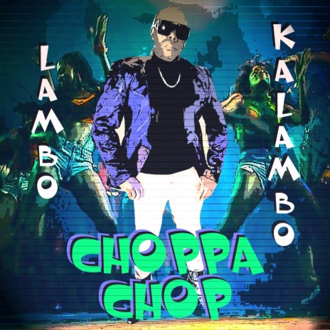 CHOPPA CHOP | Boomplay Music