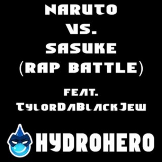 Naruto Vs. Sasuke (Rap Battle)