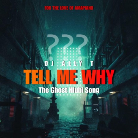 Tell me Why (The Ghost Hlubi Song)