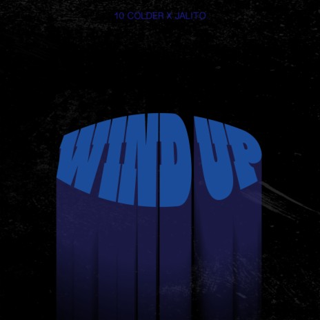 Wind Up ft. Jalito | Boomplay Music