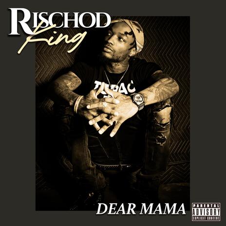 Dear Mama | Boomplay Music