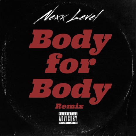 Nexx Level (Body For Body) (remix)