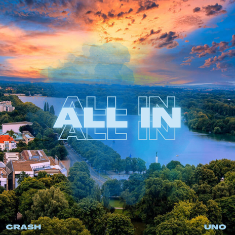 All In ft. uno | Boomplay Music