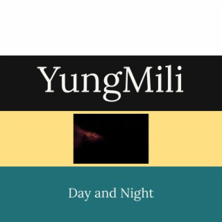 Day and Night, Yungmili