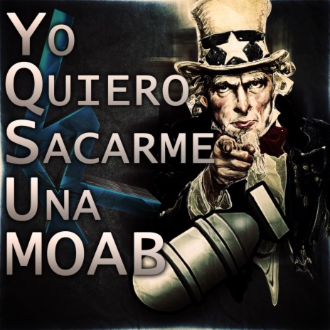 Yo quiero sacarme una MOAB | Boomplay Music