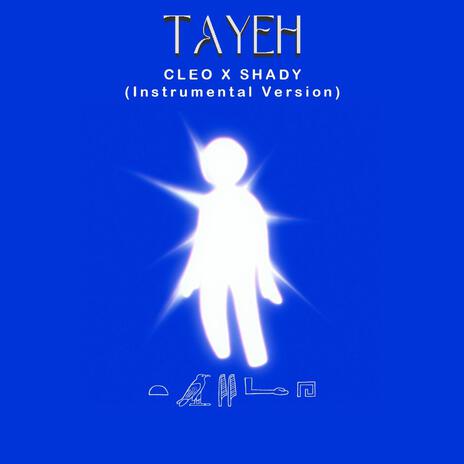 Tayeh (Instrumental Version) ft. Shady Saied | Boomplay Music