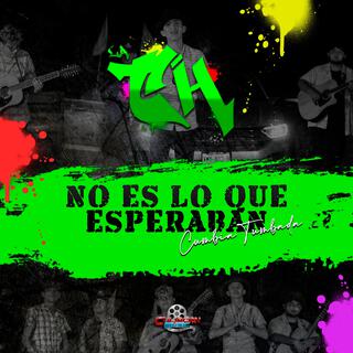 No es lo que esperaban (cumbia tumbada)