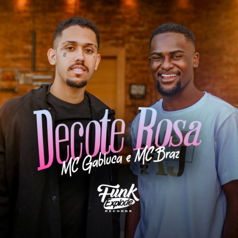 Decote Rosa ft. MC Gabluca | Boomplay Music