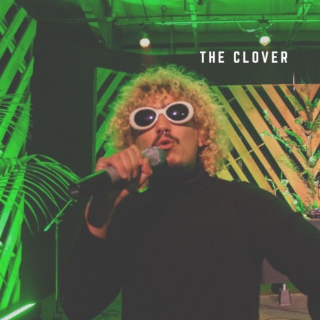 The Clover | Boomplay Music