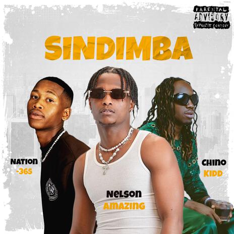 SINDIMBA ft. Chino Kidd & Nation-365