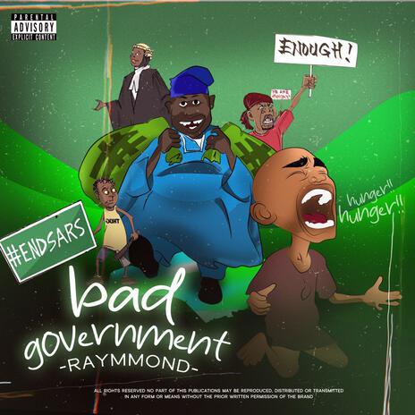 Bad Government (Open Verse) | Boomplay Music