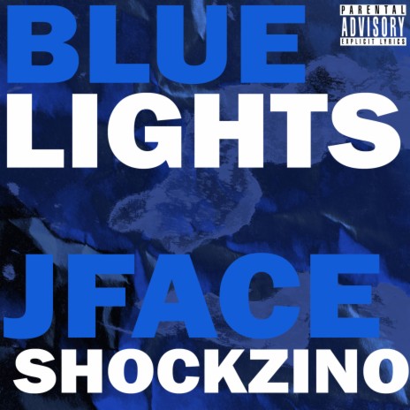 Blue Lights ft. Shockzino