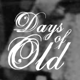 Days Of Old