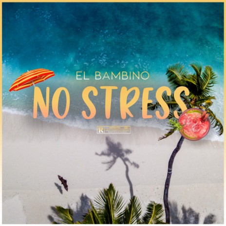 El BAMBINO NO STRESS | Boomplay Music
